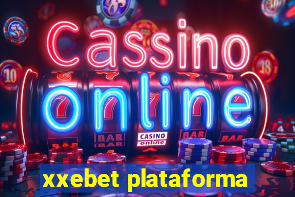 xxebet plataforma